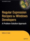 Regular Expression Recipes for Windows Developers - A Problem-Solution Approach
